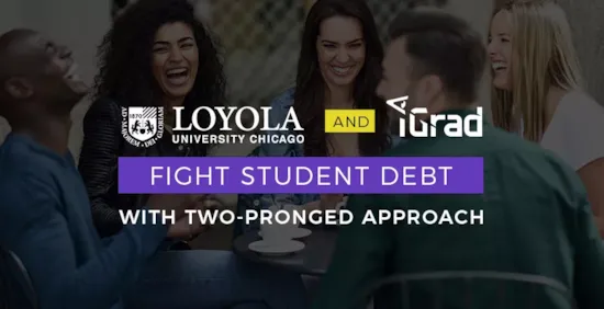 Loyola University and iGrad Fight Student Debt with Two-Pronged Approach header